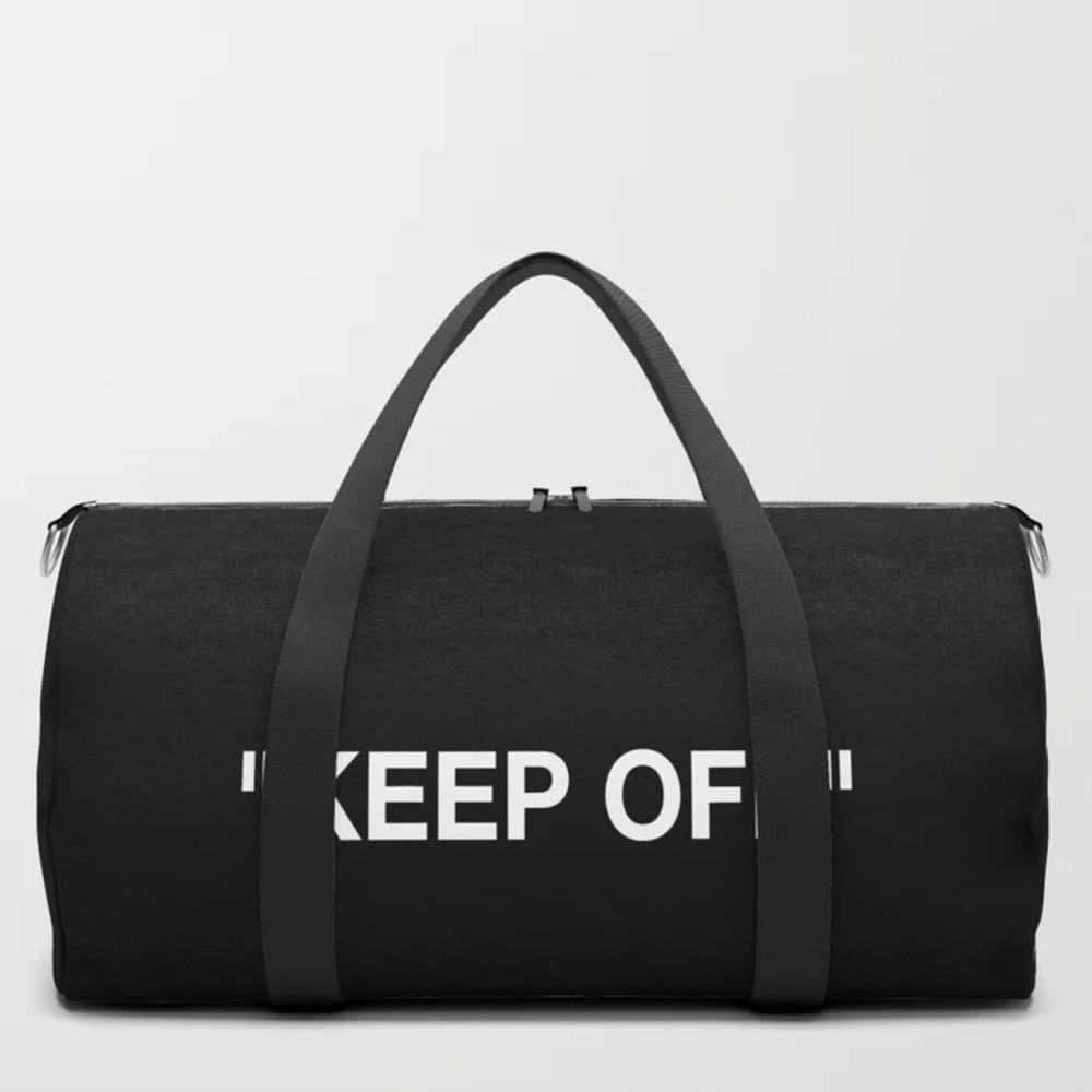 “KEEP OFF” Duffle